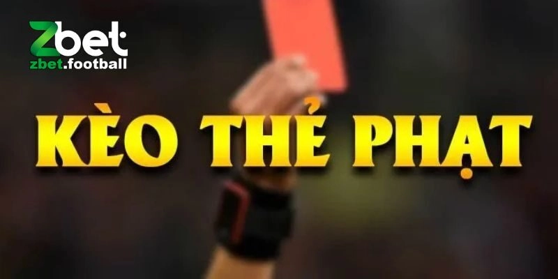 Kèo thẻ phạt cược chấp